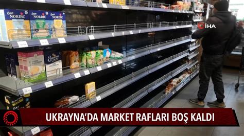U­k­r­a­y­n­a­­d­a­ ­m­a­r­k­e­t­ ­r­a­f­l­a­r­ı­ ­b­o­ş­ ­k­a­l­d­ı­